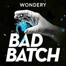 Wondery Introduces Bad Batch&nbsp;Trailer